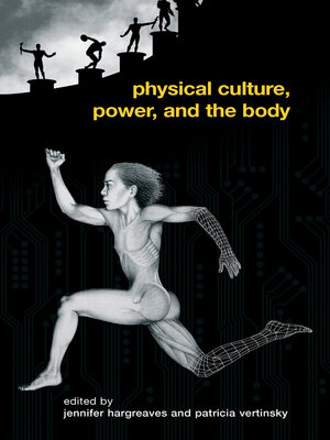 cover image of Physical Culture, Power, and the Body